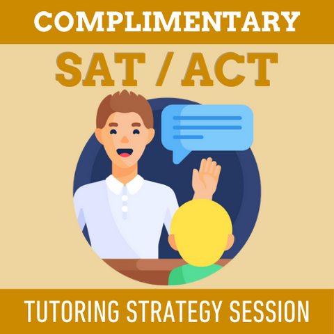 COMPLIMENTARY SAT/ACT Strategy Session